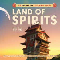 Land of Spirits : An Unofficial Coloring Book