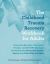 The Childhood Trauma Recovery Workbook For Adults : Interactive Exercises, Therapeutic Prompts, And CBT-DBT Strategies For Dealing With Depression, Anxiety, Shame, And Other Effects Of Abuse