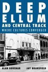 Deep Ellum and Central Track : Where Cultures Converged