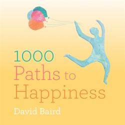 1000 Paths to Happiness