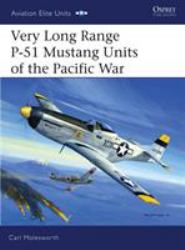 Very Long Range P-51 Mustang Units of the Pacific War