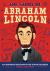 The Story of Abraham Lincoln : An Inspiring Biography for Young Readers