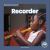 Recorder