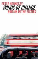 Winds of Change : Britain in the Sixties