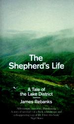 The Shepherd's Life : A Tale of the Lake District