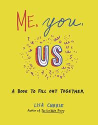 Me, You, Us : A Book to Fill Out Together