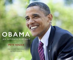 Obama - An Intimate Portrait : The Historic Presidency in Photographs