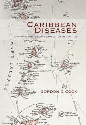 Caribbean Diseases : Doctor George Low's Expedition In 1901-02