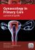 Gynaecology in Primary Care : A Practical Guide