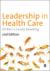 Leadership in Health Care