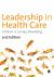 Leadership in Health Care