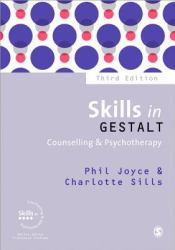 Skills in Gestalt Counselling and Psychotherapy