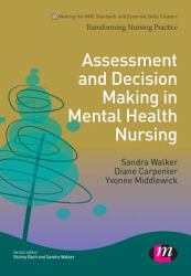 Assessment and Decision Making in Mental Health Nursing