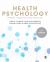 Health Psychology : Theory, Research and Practice