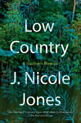 Low Country : A Southern Memoir