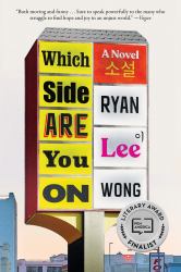 Which Side Are You On : A Novel