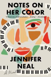 Notes on Her Color : A Novel