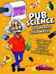 Pub Science to Impress Your Mates