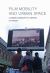 Film, Mobility and Urban Space : A Cinematic Geography of Liverpool