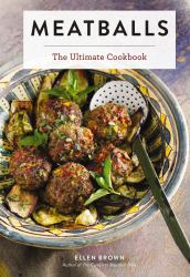 Meatballs : The Ultimate Cookbook