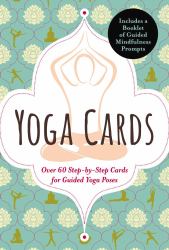 Yoga Cards : 60 Yoga Cards for Balance and Relaxation Anywhere, Anytime