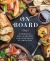 On Board : Inspiration, Ideas and Recipes for Exceptional Entertaining