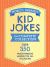 World's Greatest Kid Jokes : Over 500 Family Friendly Jokes for All Occasions