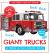 Giant Trucks : My First Book of Sounds: a Press and Play Sound Board Book