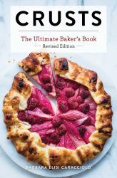 Crusts : The Ultimate Baker's Book (Revised Edition)