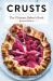 Crusts : The Ultimate Baker's Book (Revised Edition)