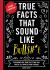 True Facts That Sound Like Bull$#*t : 500 Insane-But-True Facts That Will Shock and Impress Your Friends (Funny Book, Reference Gift, Fun Facts, Humor Gifts)