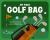 My First Golf Bag : Tee up to Drive, Putt, and Play Like a Young Pro!