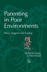 Parenting in Poor Environments