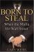 Born to Steal : When the Mafia Hit Wall Street