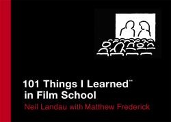 101 Things I Learned in Film School