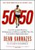 50/50 : Secrets I Learned Running 50 Marathons in 50 Days -- and How You Too Can Achieve Super Endurance!