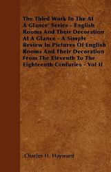 The Third Work in the at a Glance' Series - English Rooms and Their Decoration at a Glance - a Simple Review in Pictures of English Rooms and Their De