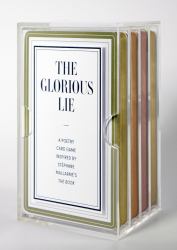 The Glorious Lie / the Glory of the Lie : A Card Game Inspired by Stéphane Mallarmé's <I>the Book</I>