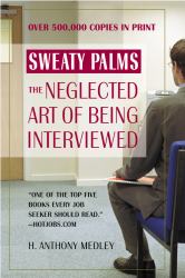 Sweaty Palms : The Neglected Art of Being Interviewed