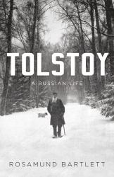 Tolstoy : A Russian Life