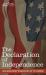 The Declaration of Independence : Including Brief Biographies of Its Signers