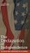 The Declaration of Independence : Including Brief Biographies of Its Signers