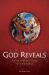 God Reveals : An Introduction to the Bible