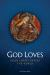 God Loves : Jesus Christ Enters the World