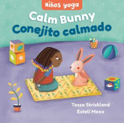 Yoga Tots: Calm Bunny / niños Yoga: Conejito Calmado