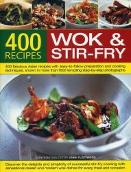 400 Recipes : Wok and Stir-Fry