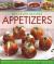 Best-Ever Recipes Appetizers : :Fabulous First Courses, Dips, Soups, Snacks, Quick Bites and Light Meals: 150 Delicious Recipes Shown in 230 Stunning Photographs