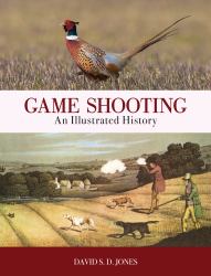 Game Shooting: an Illustrated History