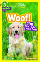 Woof! : 100 Fun Facts about Dogs