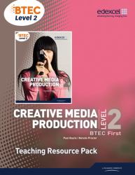 BTEC Level 2 First Creative Media Production Teaching Resource Pack